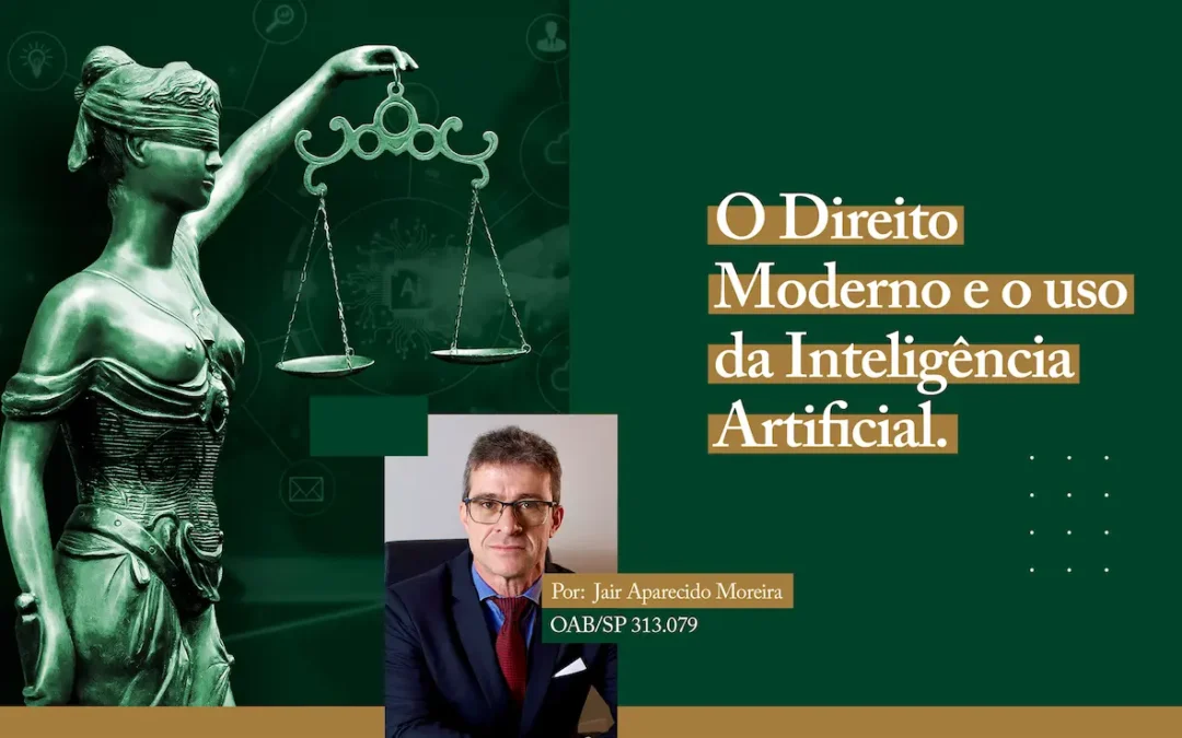 O Direito Moderno e o Uso da Inteligência Artificial