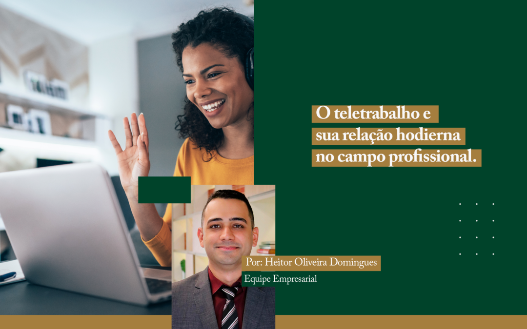 O teletrabalho e sua relação hodierna no campo profissional.